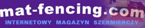 MAT-FENCING - Internetowy Magazyn Szermierczy