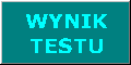 Wype�niony test - zostanie b�yskawicznie skonsultowany z naszym ekspertem : magistrem Gorylem.